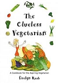 The Clueless Vegetarian (Paperback)