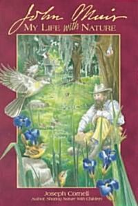 John Muir: My Life with Nature (Paperback)