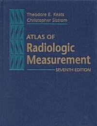 Atlas of Radiologic Measurement (Hardcover, 7th)