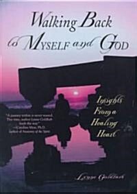 Walking Back to Myself and God (Paperback)