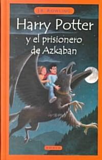 [중고] Harry Potter y El Prisionero de Azkaban = Harry Potter and the Prisoner of Azkaban (Hardcover)