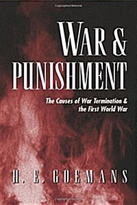 War and Punishment: The Causes of War Termination and the First World War (Paperback)