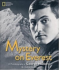 Mystery on Everest: A Photobiography of George Mallory (Hardcover)