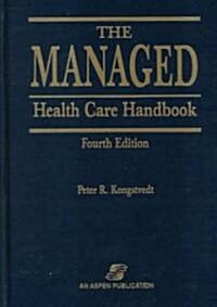The Managed Health Care Handbook (Hardcover, 4th)