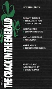 The Crack in the Emerald : New Irish Plays (Paperback)