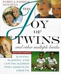 The Joy of Twins and Other Multiple Births (Paperback, Revised)