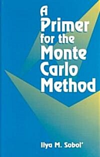 A Primer for the Monte Carlo Method (Paperback)