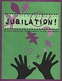 Jubilation!: African American Celebrations in the Southeast (Paperback)