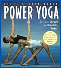 Power Yoga : The Total Strength and Flexibility Workout (Paperback)