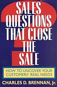 Sales Questions That Close the Sale (Paperback)