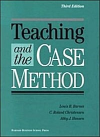 Teaching and the Case Method: Text, Cases, and Readings (Hardcover, 3)