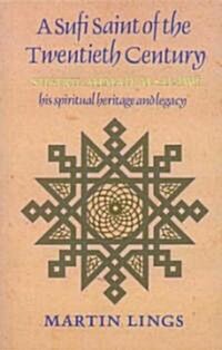 A Sufi Saint of the Twentieth Century : Shaikh Ahmad al-Alawi (Paperback, 2 New edition)