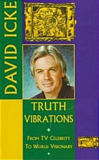 Truth Vibrations: From TV Celebrity to World Visionary (Paperback, 2, Revised)