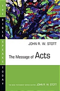 The Message of Acts (Paperback, Reprint)