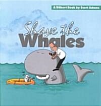 Shave the Whales (Paperback)