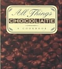All Things Chocolate (Hardcover, Mini)
