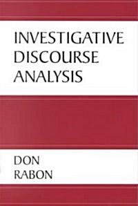 Investigative Discourse Analysis: Statements, Letters, and Transcripts (Paperback, 2, Revised)