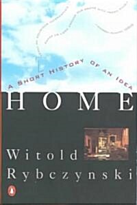 Home: A Short History of an Idea (Paperback)
