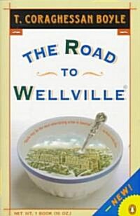 The Road to Wellville (Paperback, New)