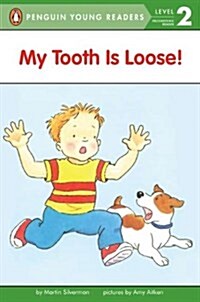 [중고] My Tooth Is Loose! (Paperback, Puffin Easy-To-)