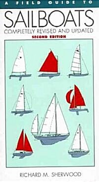 A Field Guide to Sailboats of North America (Paperback, 2)