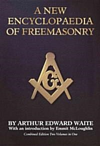 A New Encyclopaedia of Freemasonry (Hardcover, Reprint)