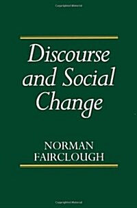 Discourse and Social Change (Paperback)