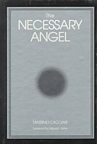 The Necessary Angel (Hardcover)