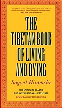 The Tibetan Book of Living and Dying: The Spiritual Classic & International Bestseller: 30th Anniversary Edition (Paperback, Rev and Updated)