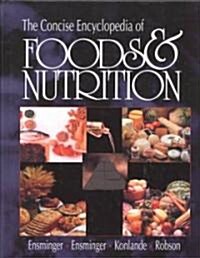 The Concise Encyclopedia of Foods & Nutrition (Hardcover, 2, (Student Editio)