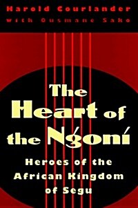 Heart of the Ngoni: Heroes of the African Kingdom of Segu (Paperback)