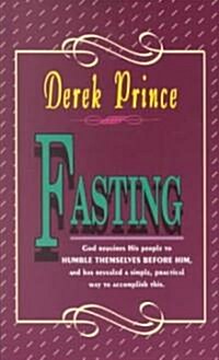 Fasting: The Key to Releasing Gods Power in Your Life (Paperback)