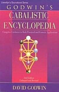 Godwins Cabalistic Encyclopedia: A Complete Guide to Cabalistic Magic (Paperback, 3)