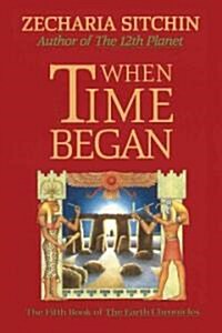 When Time Began (Book V) (Hardcover)