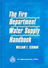 The Fire Department Water Supply Handbook (Paperback)