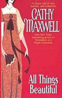 All Things Beautiful (Mass Market Paperback)