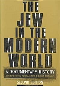 The Jew in the Modern World : A Documentary History (Paperback, 2 Revised edition)