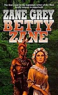Betty Zane: Stories of the Ohio Frontier (Mass Market Paperback)