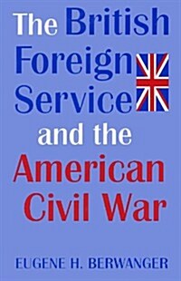 British Forgn Serv & Amer CIV War (Hardcover)