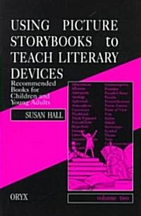 Using Picture Storybooks to Teach Literary Devices: Recommended Books for Children and Young Adults (Paperback, 2)