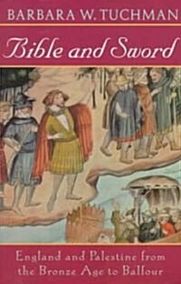 Bible and Sword: England and Palestine from the Bronze Age to Balfour (Paperback)