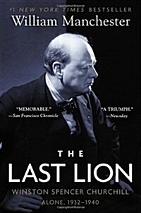 The Last Lion: Winston Spencer Churchill: Alone, 1932-1940 (Paperback)