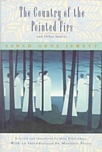 The Country of the Pointed Firs, and Other Stories (Paperback)
