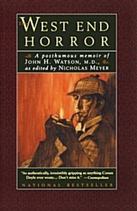 The West End Horror: A Posthumous Memoir of John H. Watson, M.D. (Paperback)