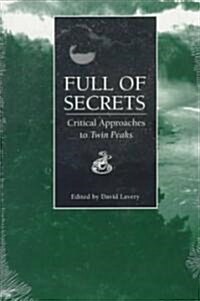 Full of Secrets: Critical Approaches to Twin Peaks (Paperback)