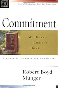 Commitment: My Heart--Christs Home (Paperback)