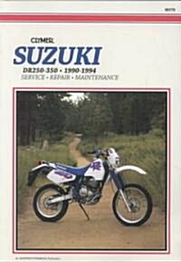 Suzuki Dr250-350 90-94 (Paperback)