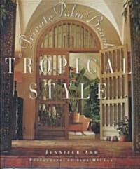 Tropical Style: Private Palm Beach (Hardcover, Revised)