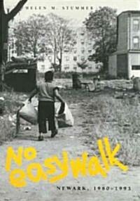 No Easy Walk: Newark, 1980-1993 (Paperback)