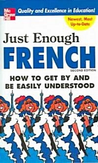 [중고] Just Enough French (Paperback, 2, Revised)